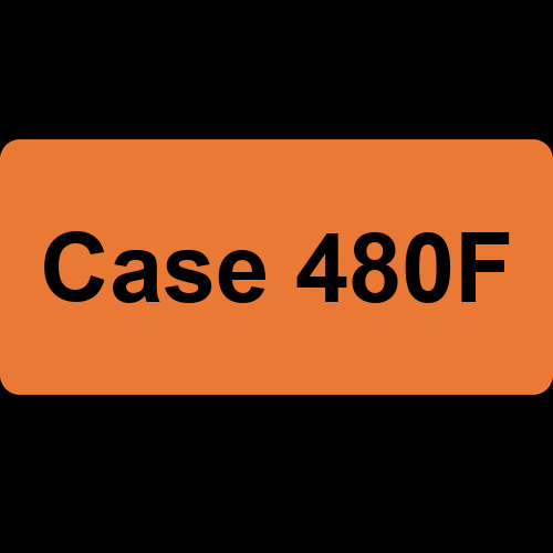 Case 480F